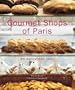 Gourmet Shops of Paris: An Epicurean Tour