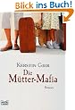 Die M�tter-Mafia
