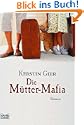 Die M�tterMafia
