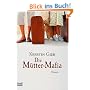 Die M�tter-Mafia