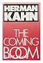 The Coming Boom: Economic, Social and Political