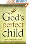 God's Perfect Child: Living and Dying in the Christian Science Church