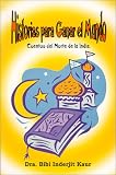 Historias para Ganar el Mundo (Spanish Edition)