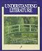 Understanding Literature (MacMillan Literature Series, Signature Edition)