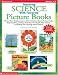 Teaching Science With Favorite Picture Books: Enliven Your Reading Lessons With 15 Science-Based Picture Books, Reproducibles, and Easy Activities That ... in Reading and Learning About Science