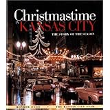 Christmastime in Kansas City: The Story of the Season