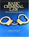 Basic Criminal Law: The United States Constitution, Procedure and Crimes (Pearson Prentice Hall Legal)