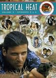  : Tropical Heat, Vol. 2 (Episodes 3 & 4)