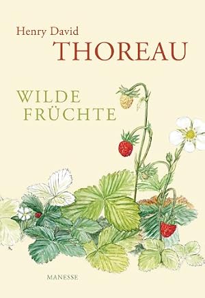 Cover Henry David Thoreau, Wilde Früchte, Manesse 2012