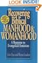 Recovering Biblical Manhood and Womanhood: A Response to Evangelical Feminism