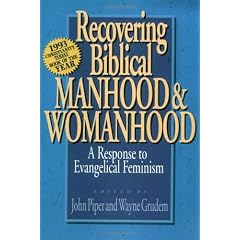 Recovering Biblical Manhood and Womanhood