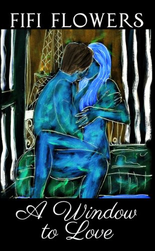 A Window to Love (Windows) by Fifi Flowers