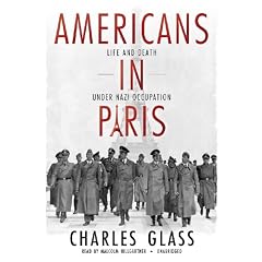 Americans in Paris: Life and Death Under Nazi Occupation