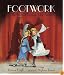 Footwork: The Story of Fred and Adele Astaire
