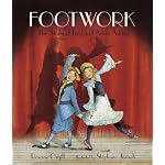 Footwork: The Story of Fred and Adele Astaire book cover