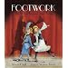 Footwork: The Story of Fred and Adele Astaire
