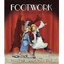 Footwork: The Story of Fred and Adele Astaire
