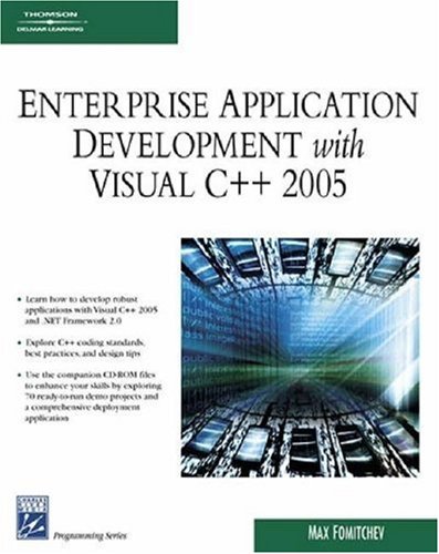 Enterprise Application Development with Visual C++ 2005 (Charles River Media Programming)