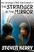 My Strange Little Oasis Book 1: The Stranger in the Mirror