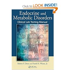 Endocrine and Metabolic Disorders: Clinical Lab Testing Manual, Fourth Edition by Robert F. Dons and Frank H. Wians Jr.