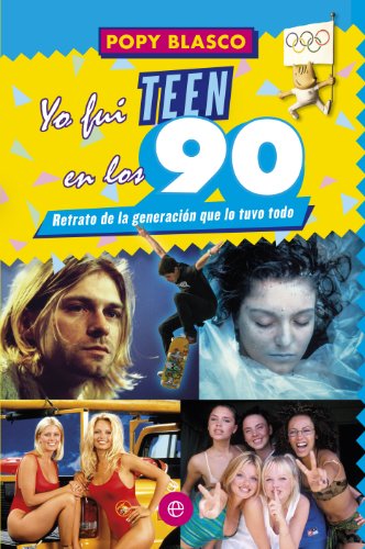 Yo fui teen en los 90 (Fuera de colección) (Spanish Edition)