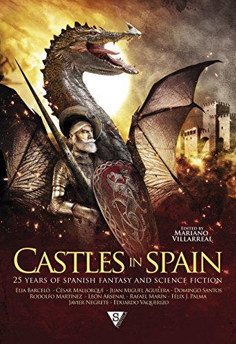 Castles in Spain: 25 Years of Spanish Fantasy and Science Fiction