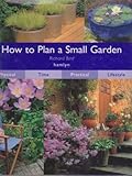 How to plan a small garden