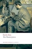 The Masterpiece (Oxford Worlds Classics)