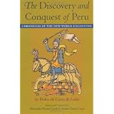 The Discovery and Conquest of Peru (Chronicles of the New World Encounter)