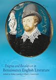 Enigma and revelation in Renaissance English literature : essays presented to Eiléan Ní Chuilleanáin