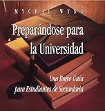 College Planning for High School Students: Spanish Version (Spanish Edition)