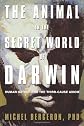 The Animal in the Secret World of Darwin: Human Nature and the Third-Cause Axiom