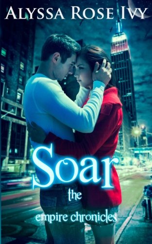 Soar: Book 1 of the Empire Chronicles