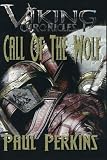 Call Of The Wolf: The Viking Chronicles book 1 (Volume 1)