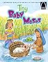 Tiny Baby Moses (Arch Books) (Arch Books) (Arch Books)