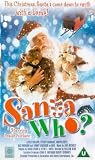 VHS : Santa Who? (2000)