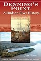 Denning's Point, A Hudson River History