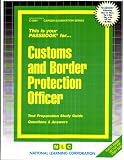 Customs and Border Protection Officer (Career Examination Passbooks)