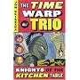 Knights of the Kitchen Table (Time Warp Trio) (Time Warp Trio (Puffin Paperback))