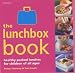 The Lunchbox Book: Healthy Packed Lunches for Children of All Ages