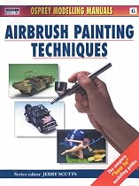 Air Brush Painting Techniques: 6 (Compendium Modelling Manuals)