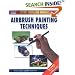 Air Brush Painting Techniques: 6 (Compendium Modelling Manuals)
