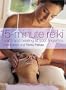 15 Minute Reiki: Health and Healing at Your Fingertips