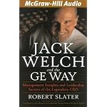 Jack Welch and the GE Way: Management Insights and Leadership Secrets of the Legendary CEO book cover