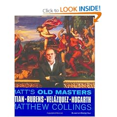 Matt's Old Masters: Titian, Rubens, Velazquez, Hogarth