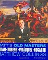 Matt's Old Masters: Titian, Rubens, Velazquez, Hogarth