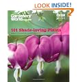 Gardeners' World: 101 Shade-loving Plants: Ideas to Light Up Shadows (Gardeners' World Magazine 101)