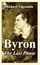 Byron, the last phase,
