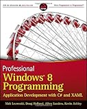 Professional Windows 8 programming : application development with C# and XAML
