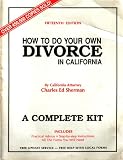 How to Do Your Own Divorce in California, a Complete Kit: Includes Practical Advice, Step-by-step Instructions, All the Forms You Will Need, Free Update Service, Free Help with Local Forms (Fifteenth Edition, 0944508022, 978094450802251895)